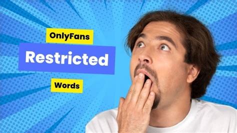 List of Banned Words on OnlyFans: What You Need to Know